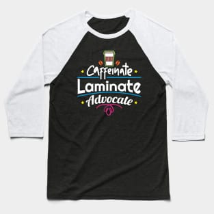 Caffeine Laminate Advocate Special Education Teacher Baseball T-Shirt